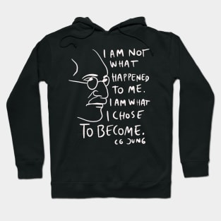 CG Jung Quote - I Am Not What Happened To Me Hoodie